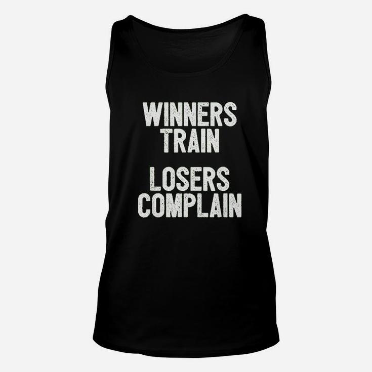 Winners Train Losers Complain Inspirational Unisex Tank Top