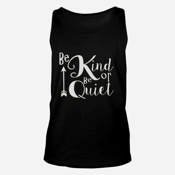 Women Be Kind Or Be Quiet Unisex Tank Top