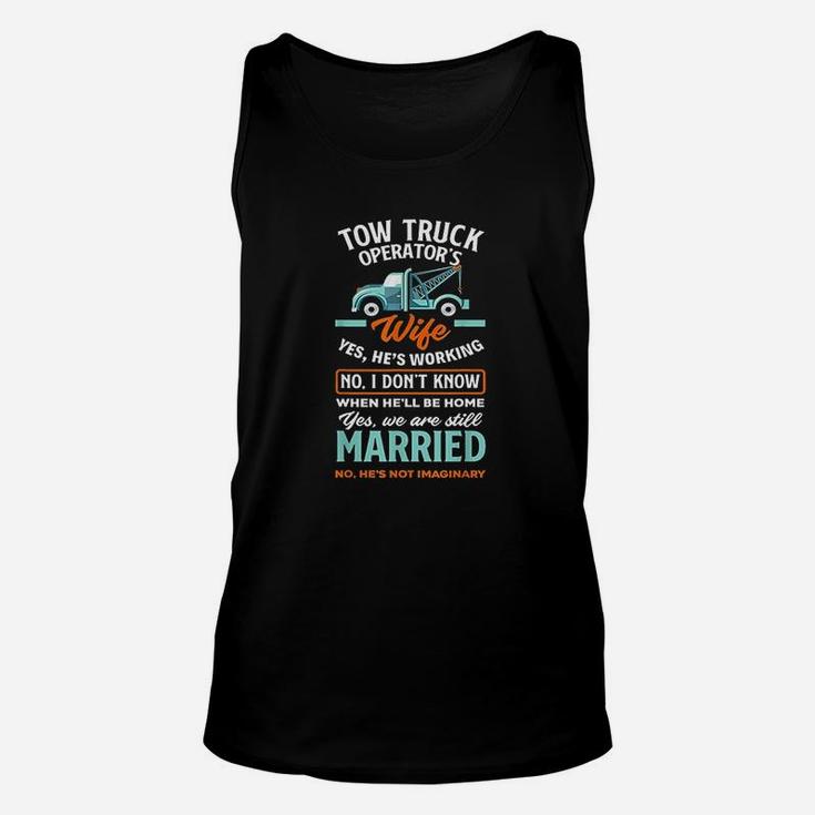 Women Funny Tow Truck Operators Wife Tow Truck Driver Wife Unisex Tank Top