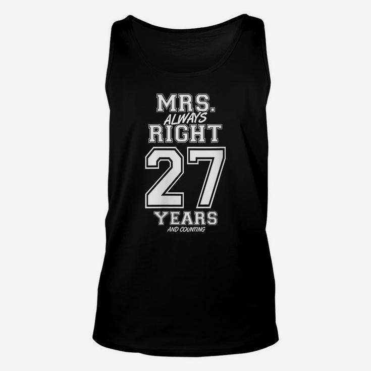 Womens 27 Years Being Mrs Always Right Funny Couples Anniversary Unisex Tank Top