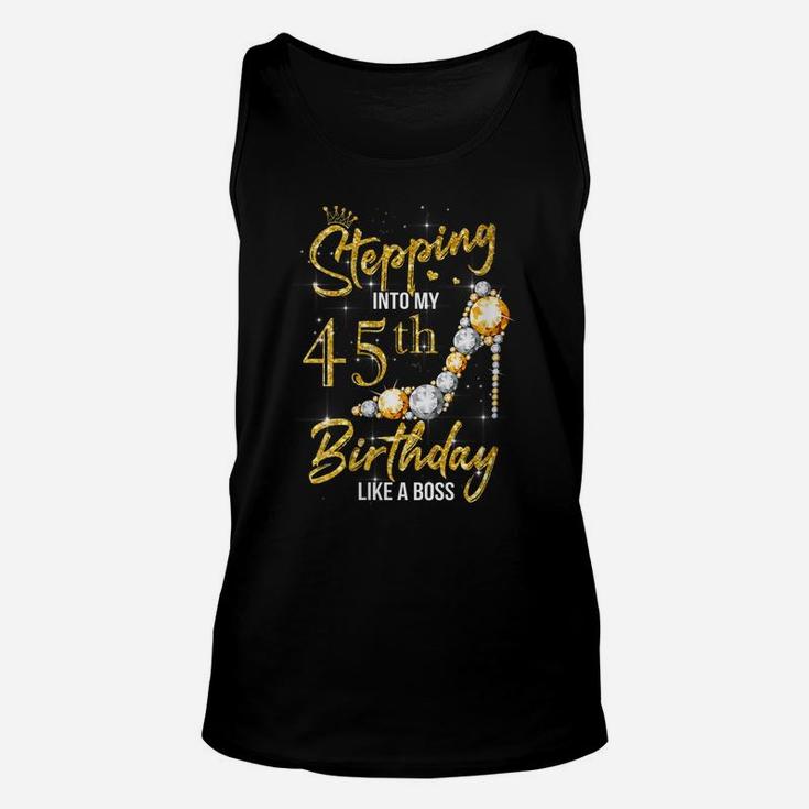 Womens 45Th Birthday 45 Years Old Stepping Into My 45 Birthday Unisex Tank Top