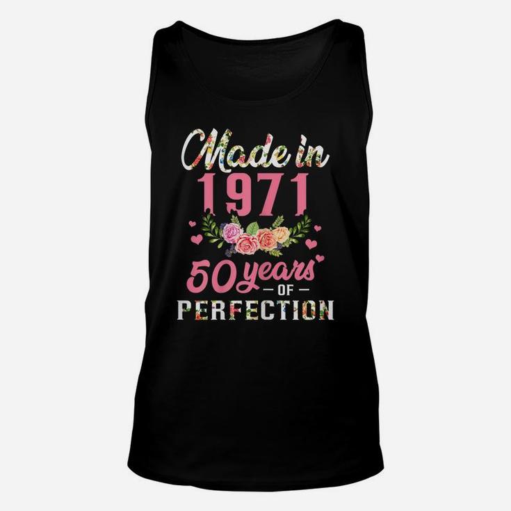 Womens 50Th Birthday Gift Made In 1971, 50 Years Of Perfection Unisex Tank Top