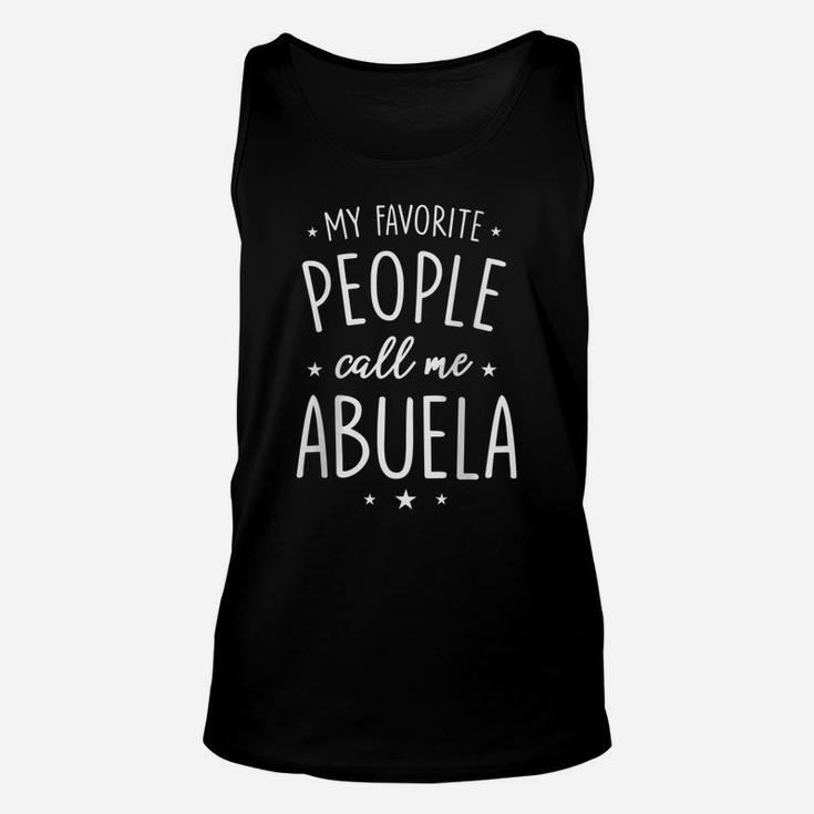 Womens Abuela Shirt Gift My Favorite People Call Me Abuela Raglan Baseball Tee Unisex Tank Top