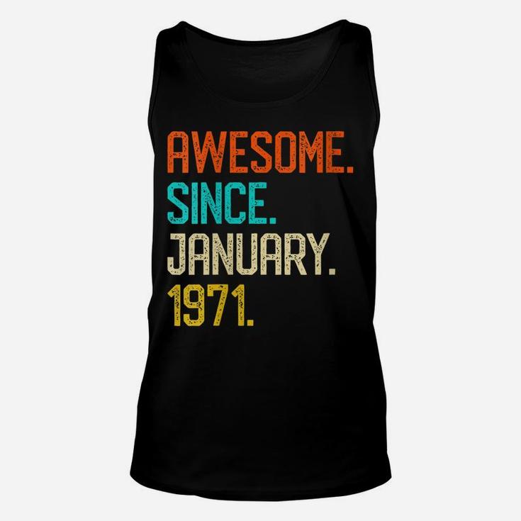 Womens Awesome Since January 1971 Vintage 50Th Birthday Gift Unisex Tank Top