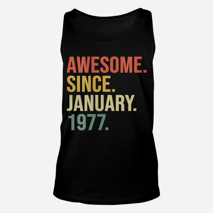 Womens Awesome Since January 1977, 43 Years Old, 43Rd Birthday Gift Unisex Tank Top