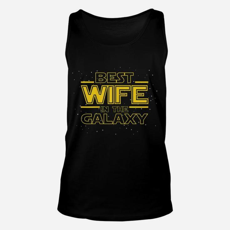 Womens Best Wife In The Galaxy Shirt Gift For Birthday Anniversary Unisex Tank Top