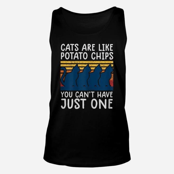 Womens Cats Are Like Potato Chips Shirt Funny Cat Lovers Tee Kitty Unisex Tank Top
