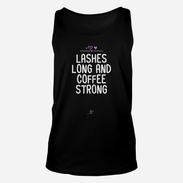 Womens Funny Lashes Long And Coffee Strong Gift For Friend Heart Unisex Tank Top