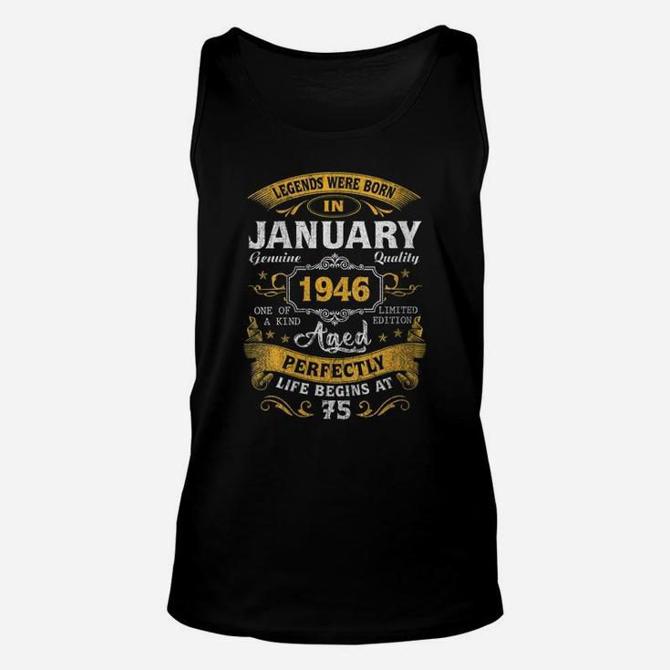 Womens Legends Born In January 1946 75Th Birthday Gift 75 Yrs Old Unisex Tank Top