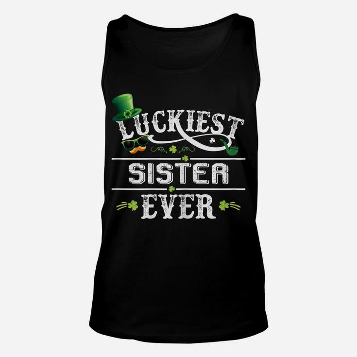 Womens Luckiest Sister Ever Shamrock Leprechaun Hat St Patrick Day Unisex Tank Top