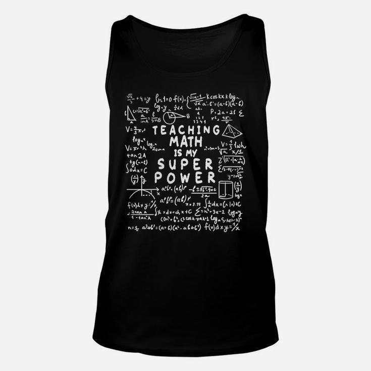 Womens Math Teacher - Teaching Math Is My Superpower Unisex Tank Top