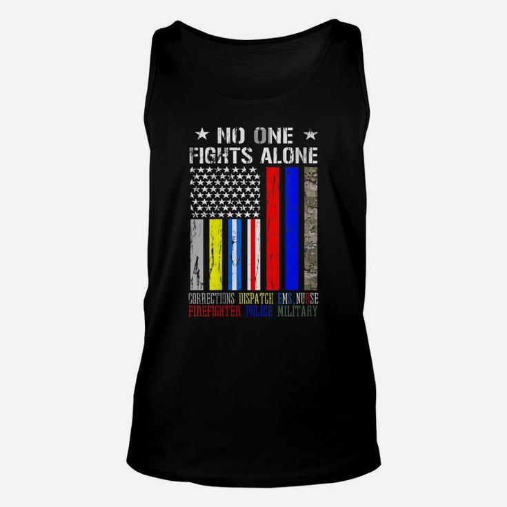 Womens No One Fights Alone Flag Firefighter Military Police Nurse Unisex Tank Top