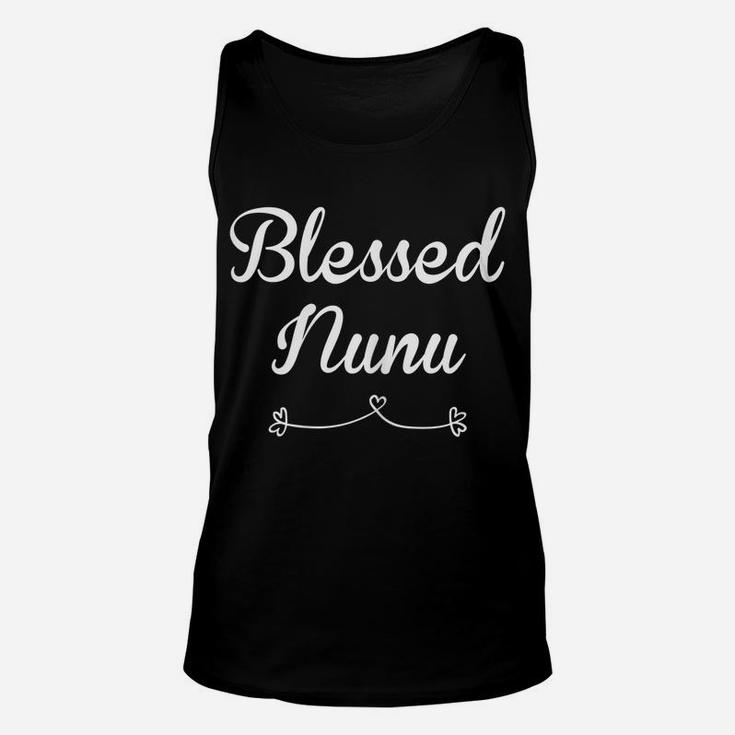 Womens Nunu Shirt Gift Blessed Nunu Unisex Tank Top