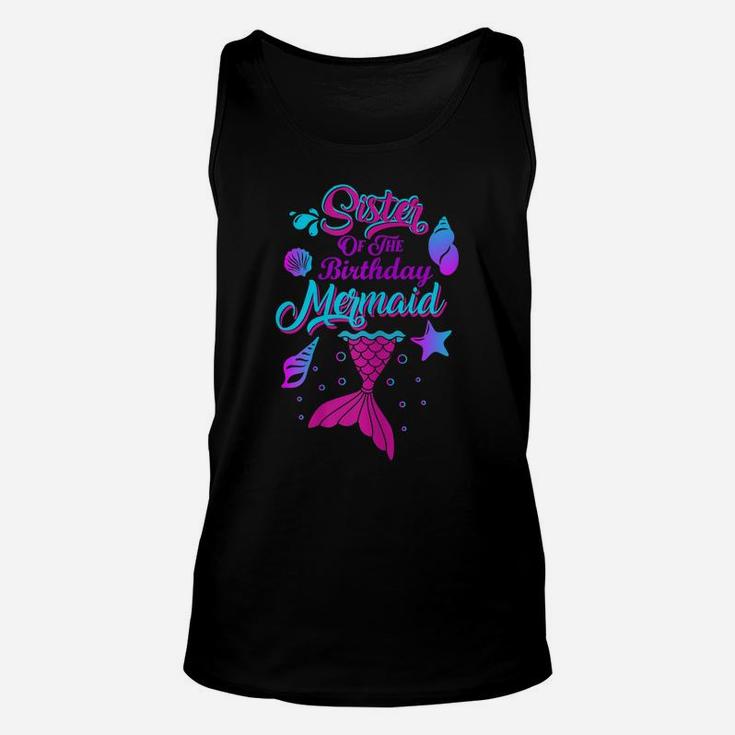 Womens Sister Of The Birthday Mermaid Funny Birthday Party Matching Unisex Tank Top