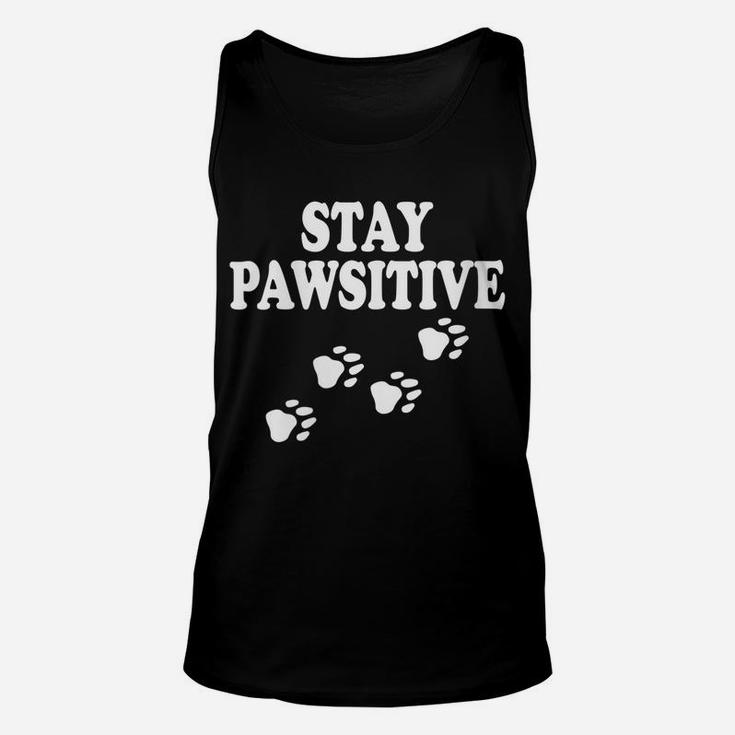 Womens Stay Pawsitive Dog Paw Print For Dog Lovers Unisex Tank Top