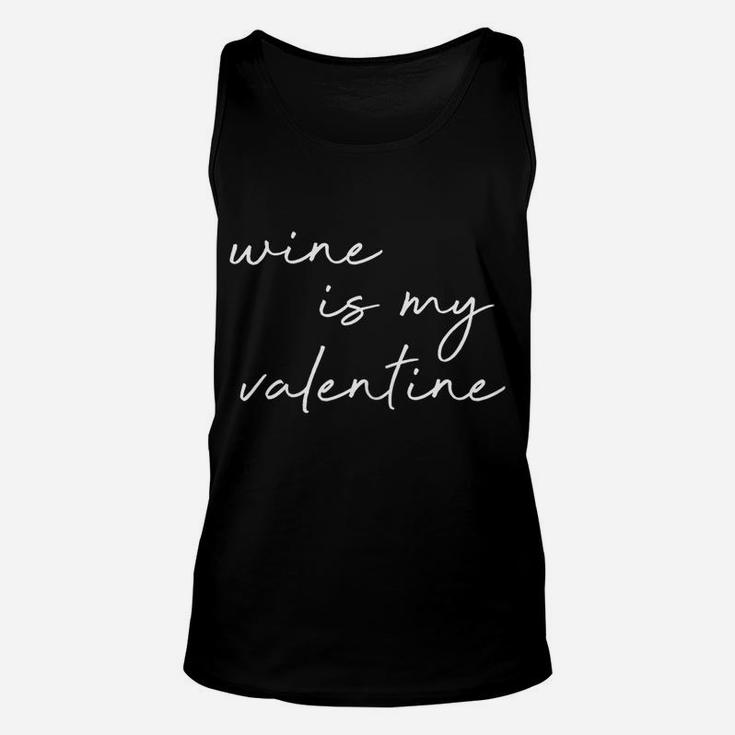 Womens Wine Is My Valentine Valentines Day Red Unisex Tank Top