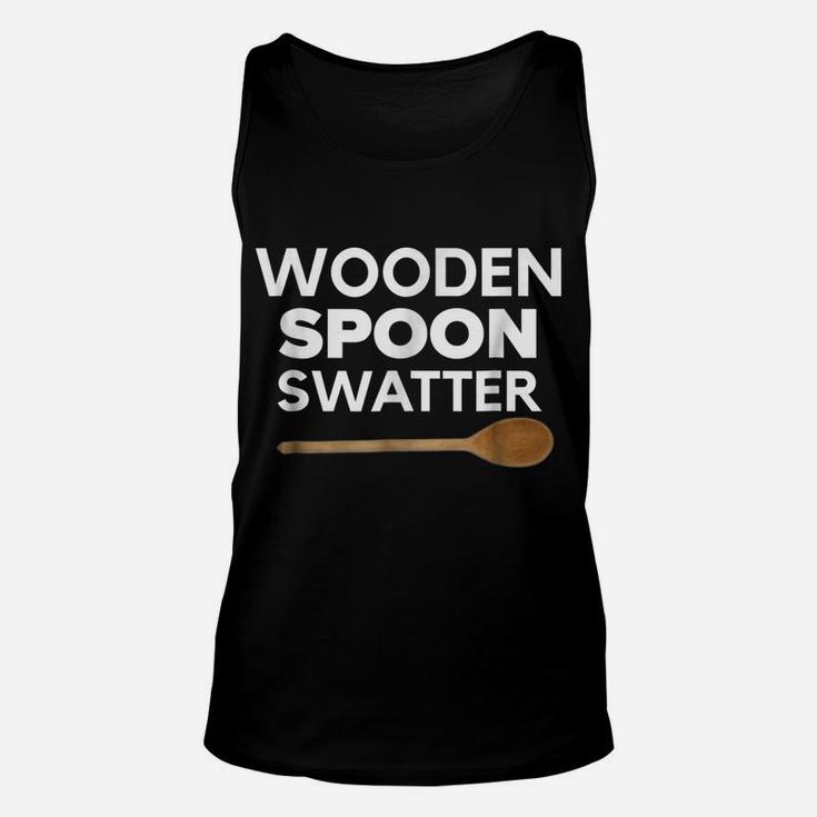 Wooden Spoon Swatter Shirt Funny Mom Dad Parents Matching Unisex Tank Top