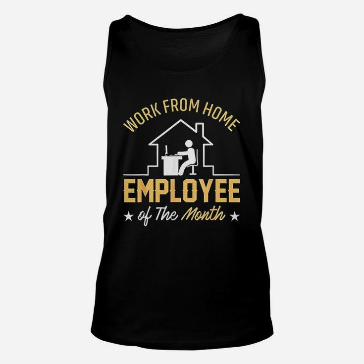 Work From Home Employee Of The Month Unisex Tank Top
