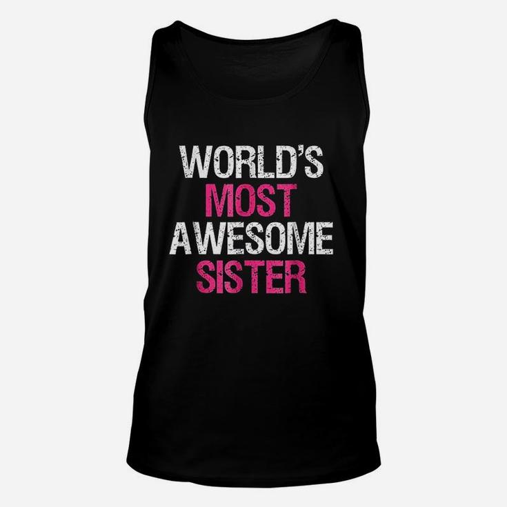 World Most Awesome Sister Cute Big Brother Sibling Unisex Tank Top