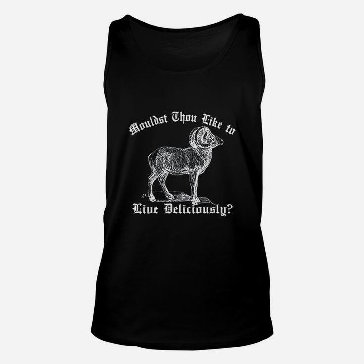 Wouldst Thou Like To Live Deliciously Unisex Tank Top