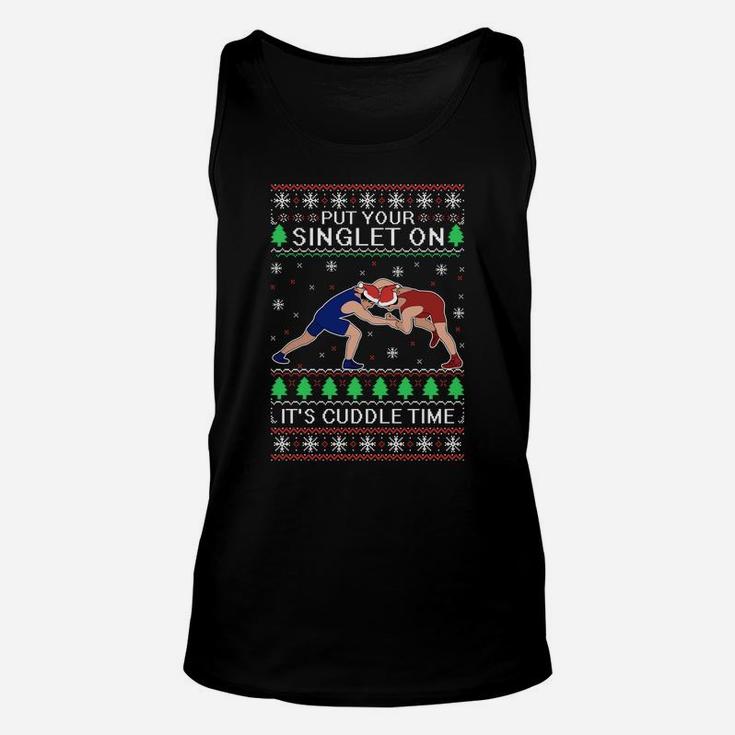 Wrestling Put Your Singlet On Christmas Gift For Wrestler Sweatshirt Unisex Tank Top