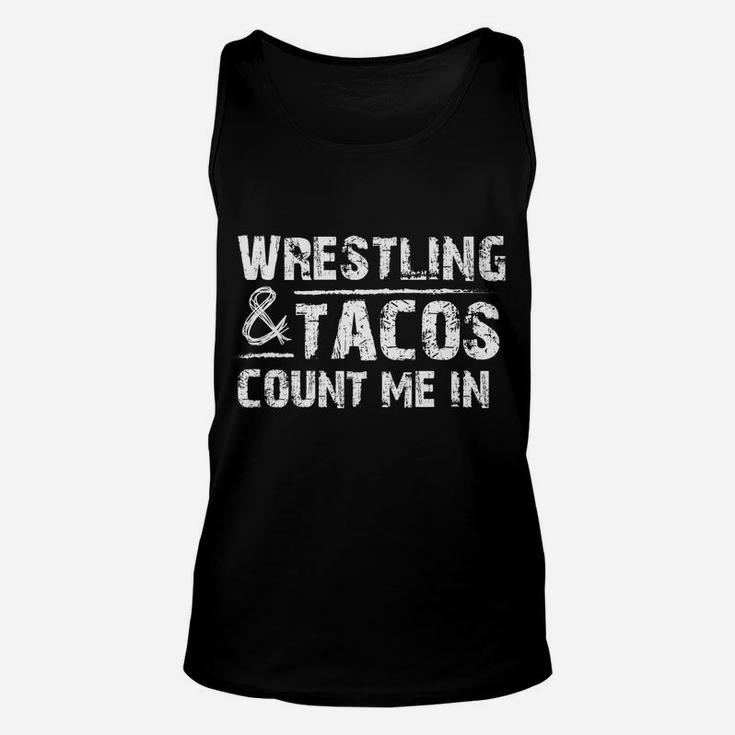 Wrestling Tacos Funny Wrestler Gift Unisex Tank Top