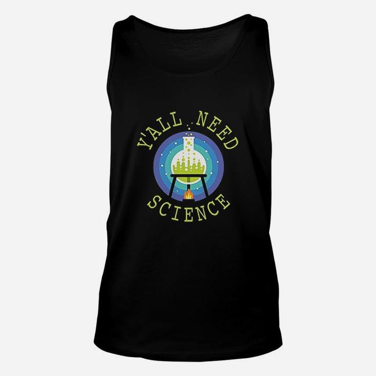 Yall Need Science Funny Geeky Scientific Graphic Unisex Tank Top