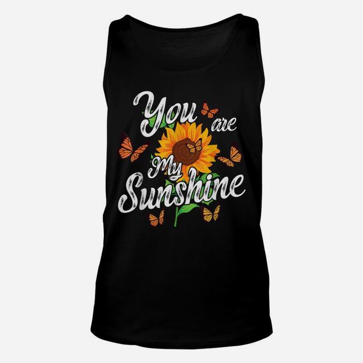 You Are My Sunshine Sunflower Flower Gardener Gardening Top Unisex Tank Top