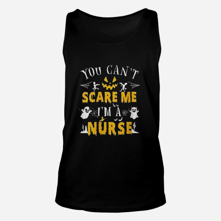 You Cant Scare Me I Am A Nurse Unisex Tank Top
