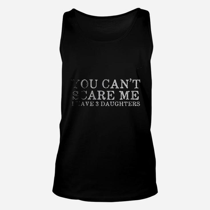 You Cant Scare Me I Have 3 Unisex Tank Top
