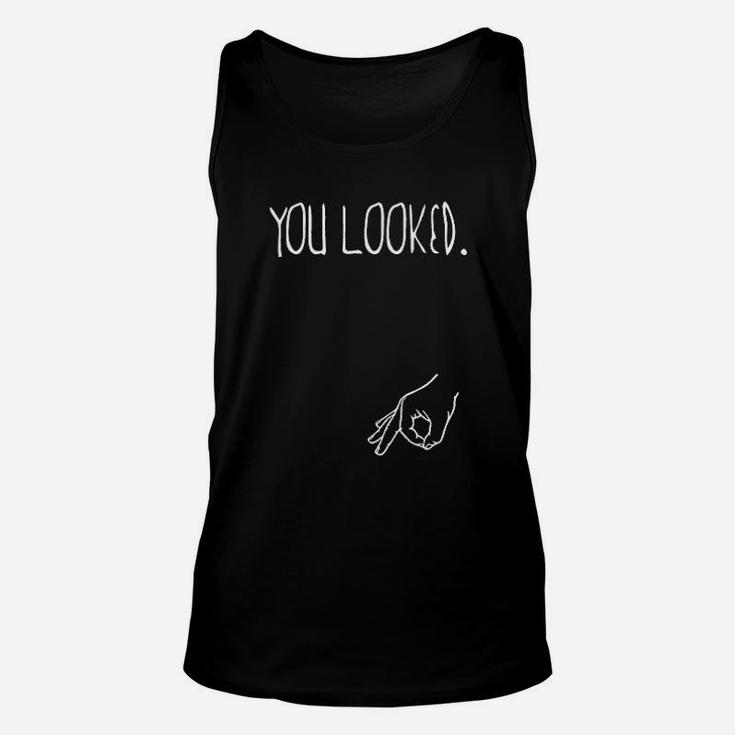 You Looked Hand The Circle Unisex Tank Top