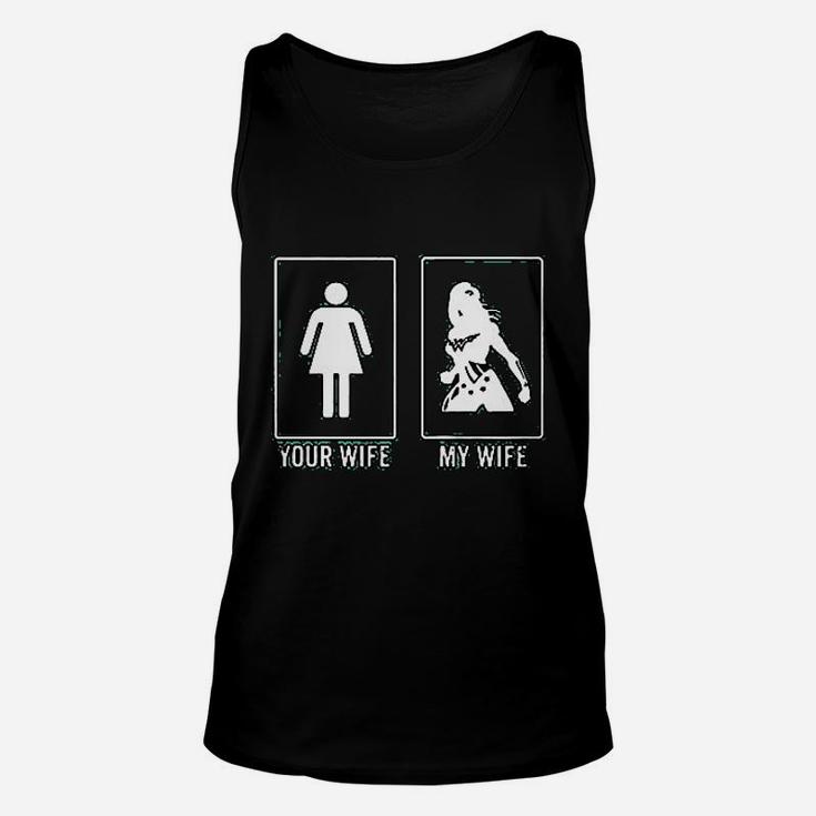 Your Wife My Wife Superwife Unisex Tank Top