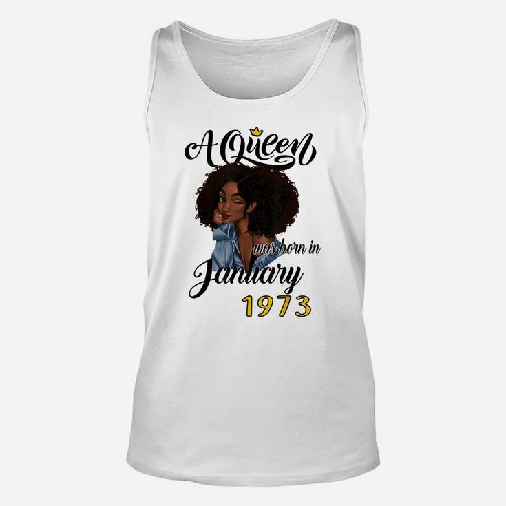 A Queen Was Born In January 1973 Birthday Gifts Funny Unisex Tank Top