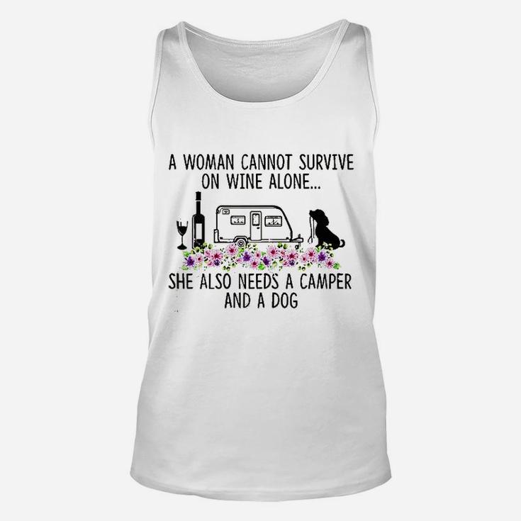 A Woman Can Not Survive On Wine Alone She Needs Camper Dog Unisex Tank Top