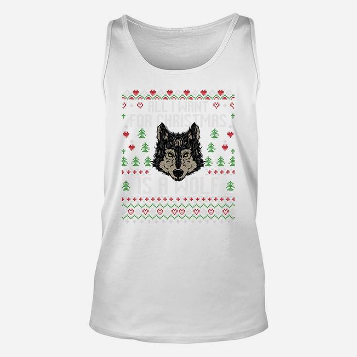 All I Want For Christmas Is A Wolf Ugly Xmas Lover Sweater Sweatshirt Unisex Tank Top