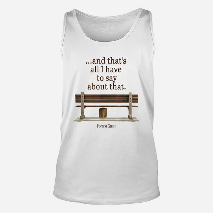 And That Is All I Have To Say About That Unisex Tank Top