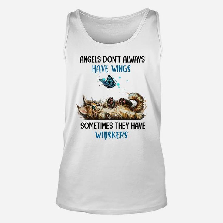 Angels Don't Always Have Wings Sometimes They Have Whiskers Unisex Tank Top