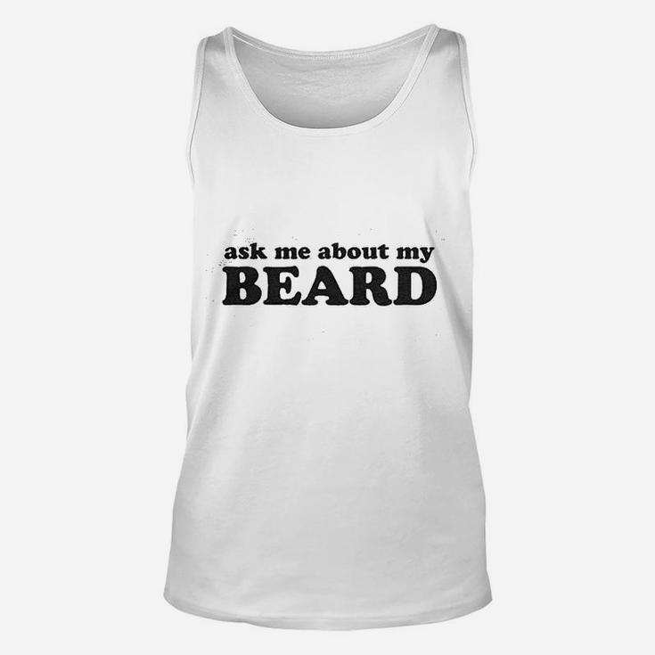 Ask Me About My Beard Unisex Tank Top