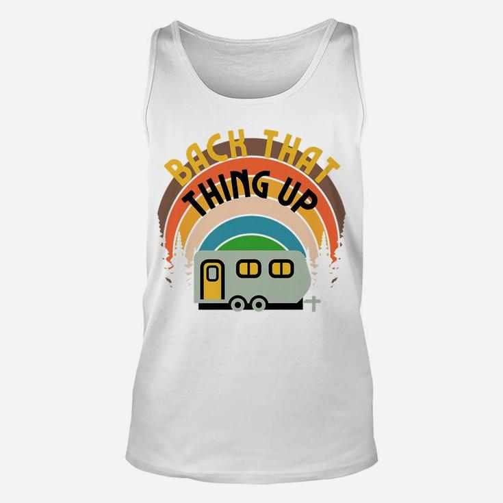 Back That Thing Up Camper Camping Family Glamping Rv Graphic Unisex Tank Top