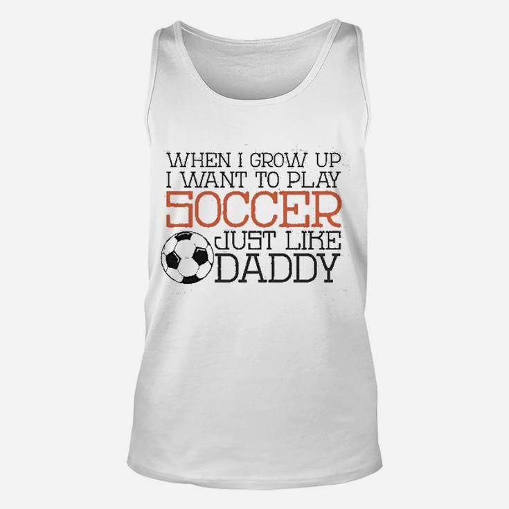 Baffle Cute Soccer Play Soccer Like Daddy Unisex Tank Top