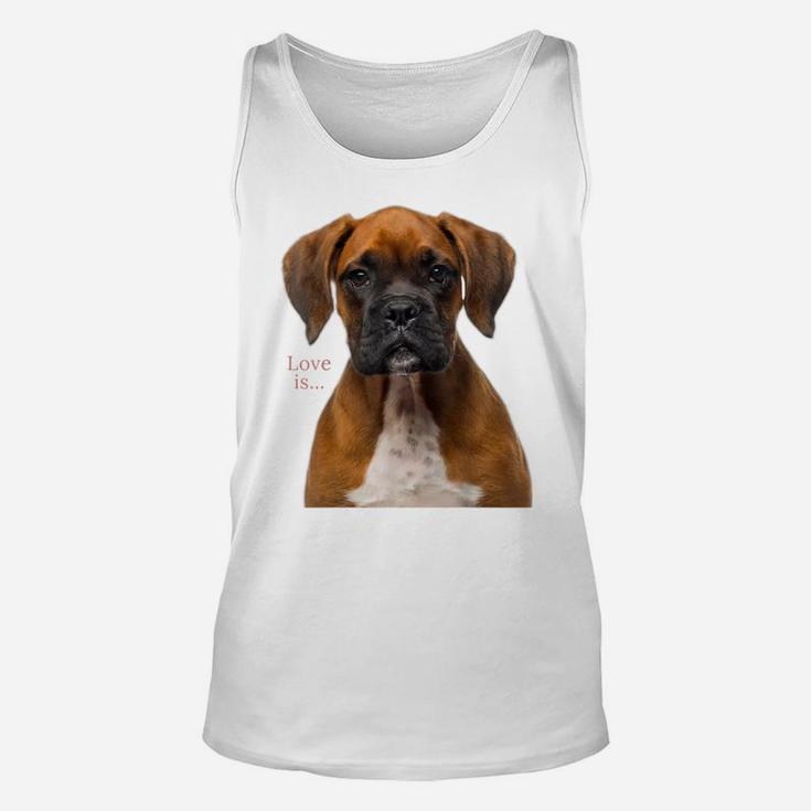 Boxer Dog Shirt Dog Mom Dad Love Is Puppy Pet Women Men Kids Unisex Tank Top