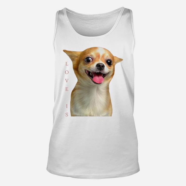 Chihuahua Shirt Dog Mom Dad Tee Love Pet Puppy ChiuauahaUnisex Tank Top