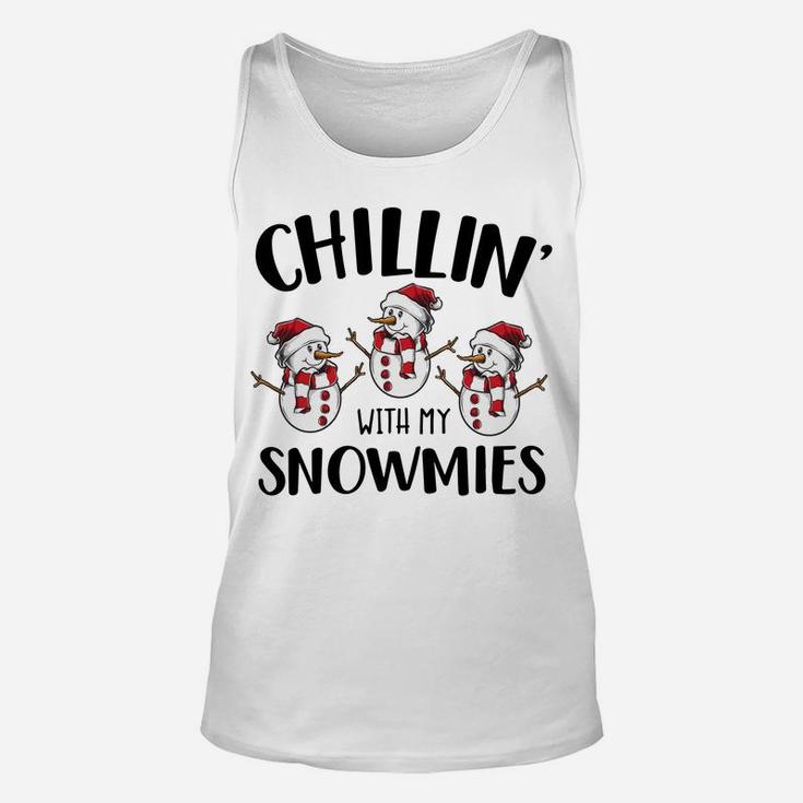 Chillin' With My Snowmies Xmas Snowman Gift Sweatshirt Unisex Tank Top