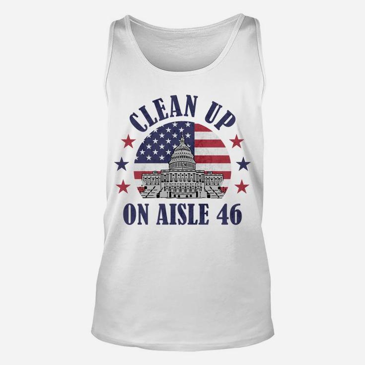 Clean Up On Aisle 46 Anti-Biden Impeach 46 Sweatshirt Unisex Tank Top
