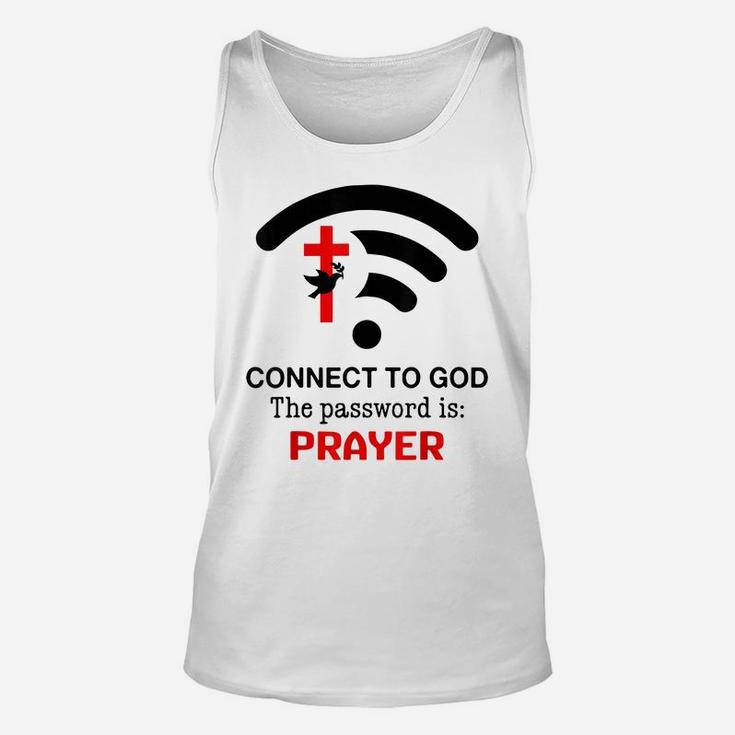 Connect To God The Password Is Prayer Unisex Tank Top