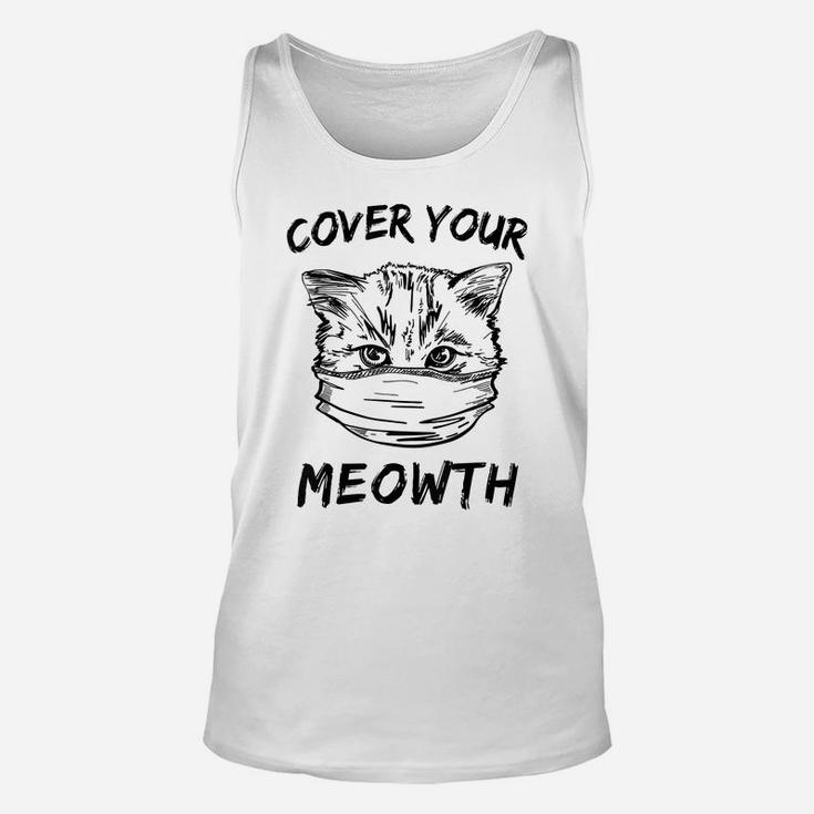 Cover Your Meowth Funny Shirts For Cat Lovers Meow Kitten Unisex Tank Top