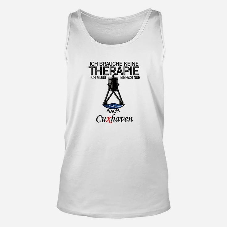 Cuxhaven-Therapie Herren Unisex TankTop, Lustiges Spruch Tee