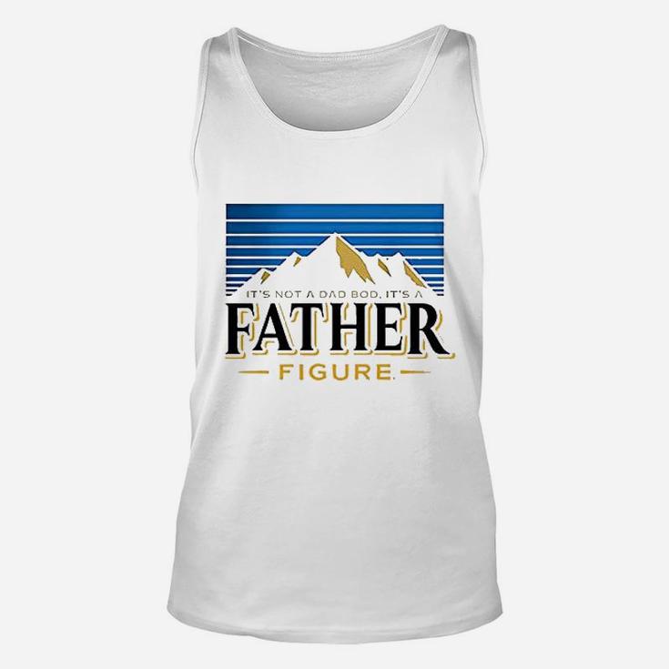 Dad Its Not Dad Bod Father Figure Unisex Tank Top
