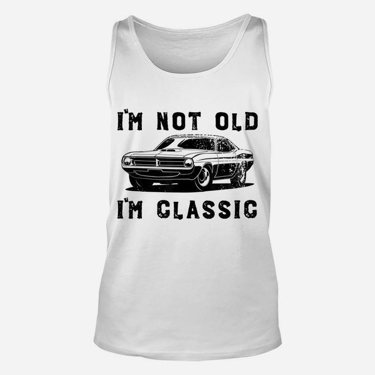Dad Joke Design Funny I'm Not Old I'm Classic Father's Day Unisex Tank Top
