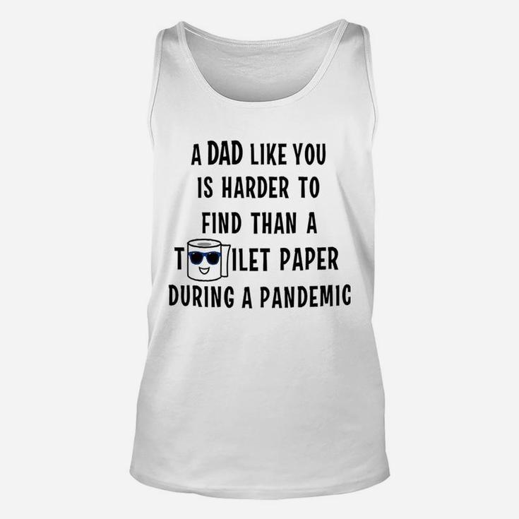 Dad Like You Hard To Find Unisex Tank Top